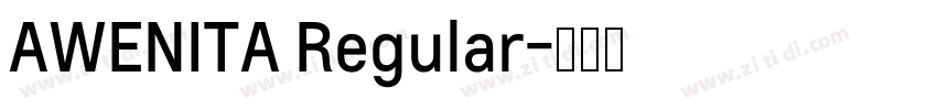 AWENITA Regular字体转换